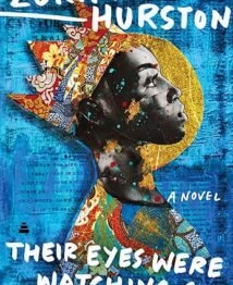 Their Eyes Were Watching God by Zora Neale Hurston