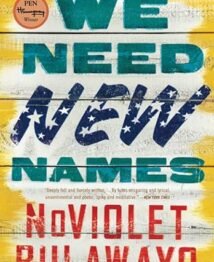 We Need New Names by NoViolet Bulawayo