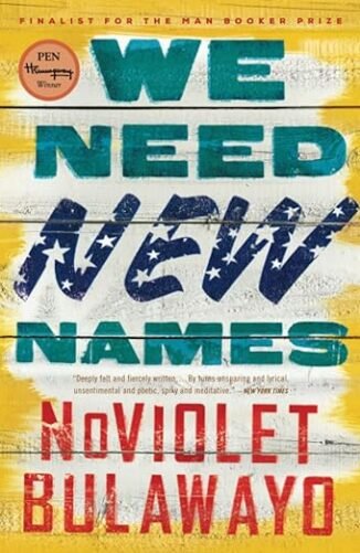 We Need New Names by NoViolet Bulawayo