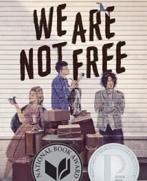 We Are Not Free by Traci Chee