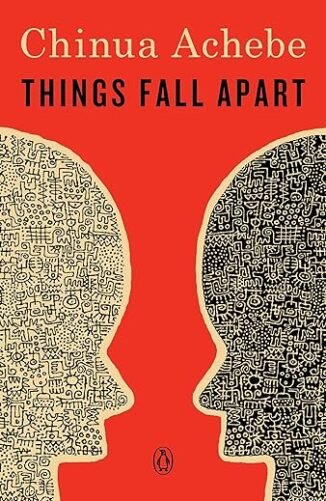 Things Fall Apart by Chinua Achebe